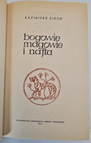 SIDOR Kazimierz - GODS, MAGGES AND NAFTA