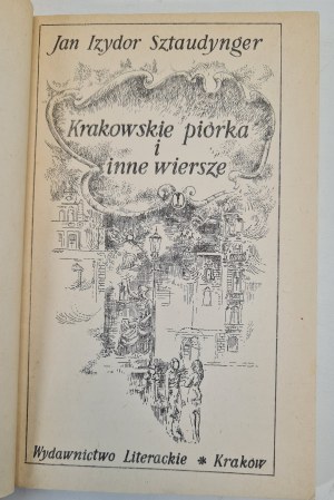 SZTAUDYNGER Jan Izydor - KRAKOWSKIE PIÓRKA I INNE WIERSZE