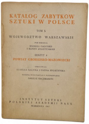 CATALOGUE DES MONUMENTS D'ART EN POLOGNE VOLUME X VOÏVODIE DE VARSOVIE CAHIER 4 DISTRICT DE GRODZISKO-MAZOWIECKI