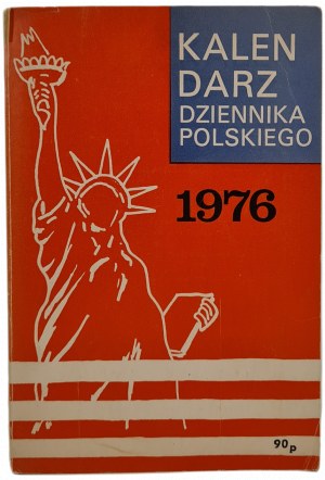 KALENDÁŘ POLSKÉHO DENÍKU na rok 1976, vydal Dziennik Polski