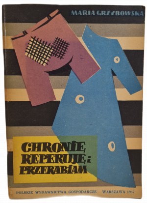 GRZYBOWSKA Maria - I CHRONICLE, REPEAT AND REPLACE, ed.1957