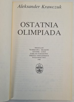 KRAWCZUK Aleksander - OSTATNIA OLIMPIADA, wyd.1988