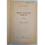 AUREDEN Lilo - PORADNIK BĄDŹ ZAWSZE PIĘKNĄ, wyd.1959