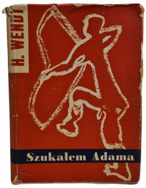WENDT Herbert - I SEEKED ADAM, ed.1960