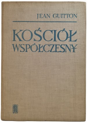 GUITTON Jean - KOŚCIÓŁ WSPÓŁCZESNY, wyd.1965