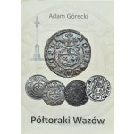 A. Górecki, Half-tracks of the Vasa, 1st edition, Rybnik 2019.