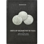 I. Shatalin, *Orts Sigismund III Vasa* (The Works of Sigismund III Vasa), 3rd ed., 2015