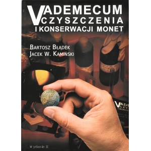 B. Bładek, J. Kamiński, A Handbook on Coin Cleaning and Preservation, Bestbit—Warsaw 2011