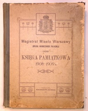 VARŠAVA - Pamětní kniha varšavského magistrátu z let 1908-1909 (Odbor veřejné prospěšnosti)
