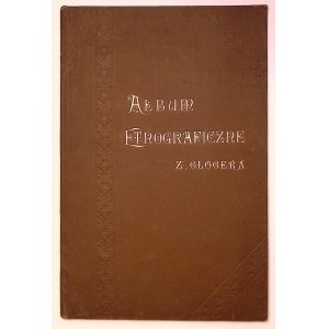 Zygmunt GLOGER Album etnograficzne