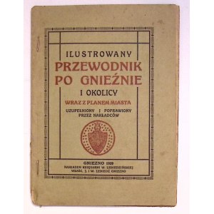 Ilustrowany PRZEWODNIK PO GNIEŹNIE i okolicy wraz z planem miasta 1929