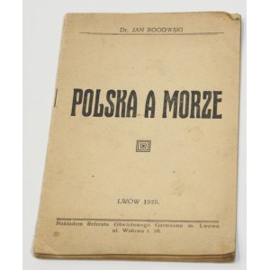 Jan ROGOWSKI Polska a morze