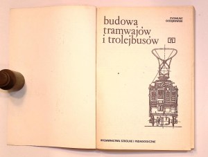 Zygmunt GOŁĘBIEWSKI Construction of TRAMWAYS and TROLLEYBUSES