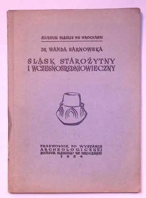 Wanda SARNOWSKA Śląsk starożytny i wczesnośredniowieczny