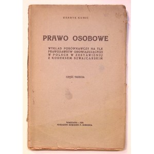 Henryk KONIC Prawo osobowe. Wykład porównawczy na tle prawodawstw w obowiązujących w Polsce w zestawieniu z kodeksem szwajcarskim. Część trzecia