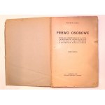 Henryk KONIC Prawo osobowe. Wykład porównawczy na tle prawodawstw w obowiązujących w Polsce w zestawieniu z kodeksem szwajcarskim. Część trzecia