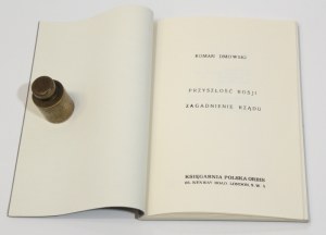 Roman DMOWSKI The Future of Russia. The question of government [London] [Emigration Publishing].