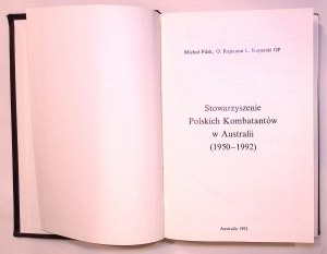 Michał FILEK, Rajmund KOPERSKI Association of Polish Veterans in Australia (1950 - 1992)