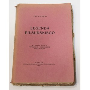 Jan LIPECKI Legenda Piłsudskiego