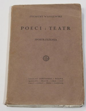 Zygmunt WASILEWSKI Poets and theater. Observations