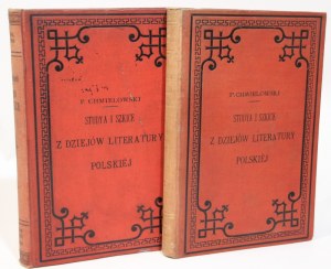 Piotr CHMIELOWSKI Studies and sketches from the history of Polish literature series I - II