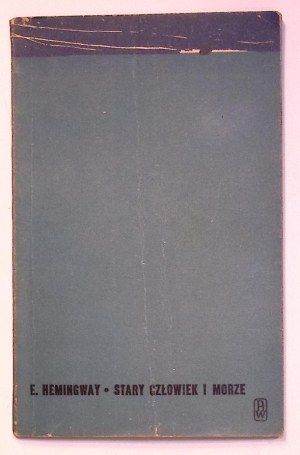 Ernest HEMINGWAY The Old Man and the Sea [1st edition] [Jan S. Miklaszewski].