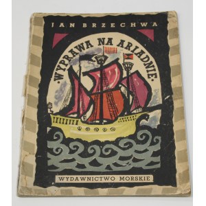 Jan BRZECHWA Wyprawa na Ariadnie [ilustracje]