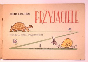 Bogdan BRZEZIŃSKI Přátelé [Marian Walentynowicz] [ilustrace].