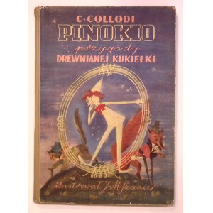 Carlo COLLODI Pinokio. Przygody drewnianej kukiełki [Jan Marcin Szancer] [ilustracje]