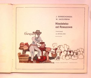 Jadwiga GORZECHOWSKA Maria KACZURBINA Nedaleko Rzeszowa [Zbigniew Rychlicki] [ilustrace].