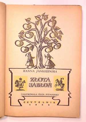 Hanna JANUSZEWSKA The Golden Apple Tree [Olga Siemaszko] [illustrations].