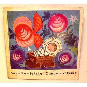 Anna KAMIEŃSKA Dębowa kołyska [Adam Kilian] [ilustracje]