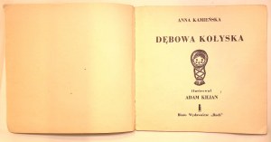 Anna KAMIEŃSKA Oak Cradle [Adam Kilian] [illustrations].