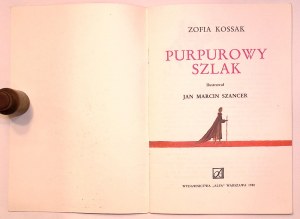 Zofia KOSSAK Purple Trail [Jan Marcin Szancer] [illustrations].