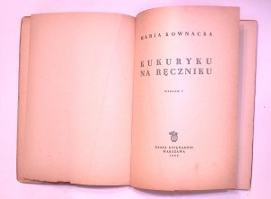 Maria KOWNACKA Kukuryku na ręczniku [Franciszka Themerson] [illustrations].
