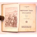 Józef Ignacy KRASZEWSKI OR-OT Przygody żaka. Un roman sur fond historique pour les jeunes [illustrations].