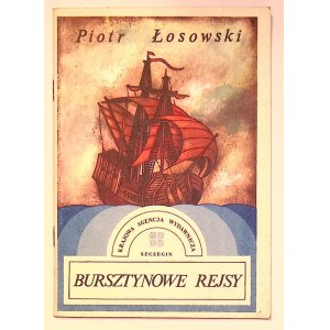 Piotr ŁOSOWSKI Bursztynowe rejsy [illustrations].