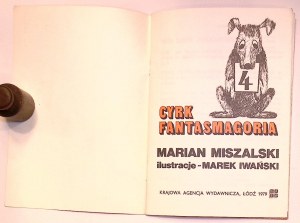 Marian MISZALSKI Cirkusová fantasmagorie [Marek Iwański] [ilustrace].