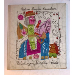 Czesława NIEMYSKA - RĄCZASZKOWA Historia o jeż, knieziównie i kneziu [ Adam Kilian] [illustrations].