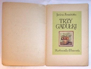 Janina PORAZIŃSKA Trzy gadułki [1955] [Eugenia Różańska] [iIlustracje]