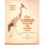 A. TOŁSTOJ Jak lisica uczyła się latać. Rosyjskie bajki ludowe [J. Raczow] [ilustracje]