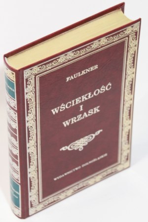 William FAULKNER Vztek a běs [Knihovna klasiků] [dárek] [vazba].