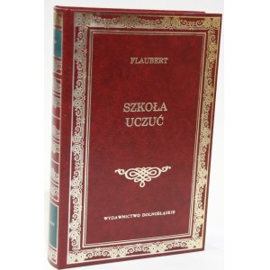 Gustaw FLAUBERT Szkoła uczuć [Biblioteka Klasyki] [prezent] [oprawa]