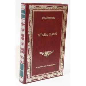 Józef Ignacy KRASZEWSKI Stara baśń [Bibliothèque des classiques] [cadeau] [reliure]