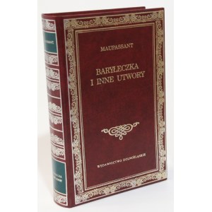 Guy de MAUPASSANT Baryłeczka i inne utwory [Biblioteka Klasyki] [prezent] [oprawa]