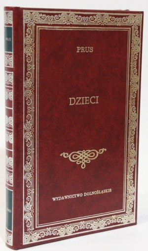 Boleslav PRUS Děti [Knihovna klasiků] [dárek] [vazba].