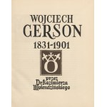 MOLENDZIŃSKI Kazimierz - Wojciech Gerson 1831-1901 [ok. 1939] [opr. graf. Atelier Girs-Barcz]