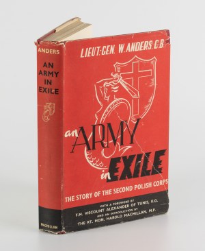 ANDERS Wladyslaw - An Army in Exile. The Story of the Second Polish Corps [London 1949].