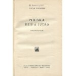 OLECHOWSKI Gustaw - Polska dziś a jutro. Studium polityczne [1926]