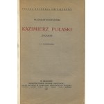 KONOPCZYŃSKI Władysław - Kazimierz Pułaski. Życiorys [1931]